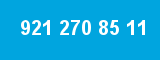 921 270 85 11